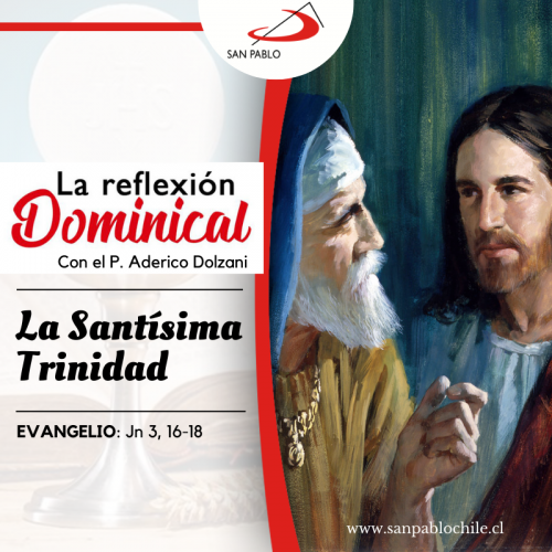 LA REFLEXIÓN DOMINICAL: LA SANTÍSIMA TRINIDAD (4 de junio de 2023)