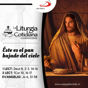 LITURGIA COTIDIANA 11 DE JUNIO: EL SANTÍSIMO CUERPO Y SANGRE DE CRISTO. Blanco.