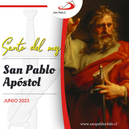 EL SANTO DEL MES: San Pablo Apóstol