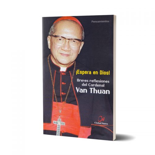 ¡Espera en Dios! Breves reflexiones del Cardenal Van Thun