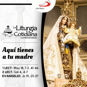 LITURGIA COTIDIANA 16 DE JULIO: NUESTRA SEÑORA DEL CARMEN, Madre y Reina de Chile (S). Blanco.