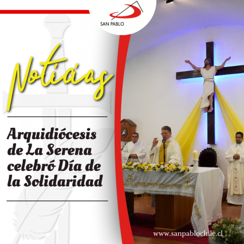 Arquidiócesis de La Serena celebró Día de la Solidaridad