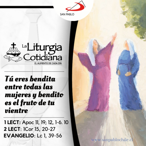 LITURGIA COTIDIANA 15 DE AGOSTO: LA ASUNCIÓN DE LA VIRGEN MARÍA (S). Blanco