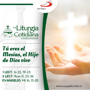 LITURGIA COTIDIANA 27 DE AGOSTO: 21º durante el año. Verde.