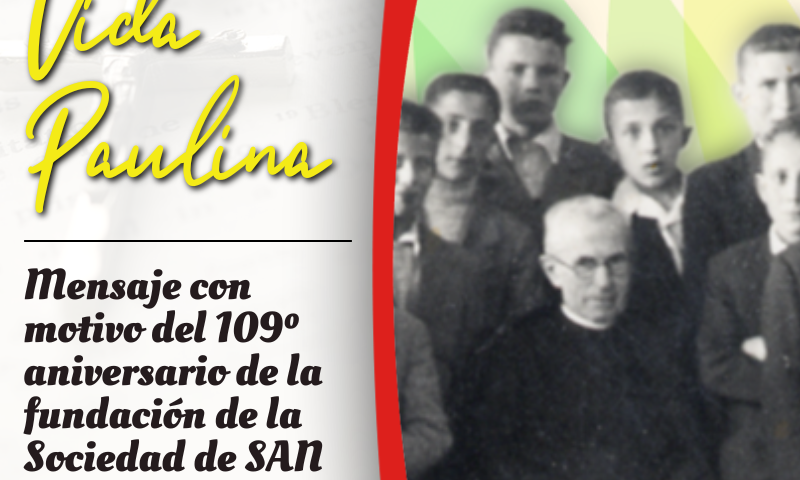 Mensaje del Superior General con motivo del 109º aniversario de la fundación de la Sociedad de SAN PABLO