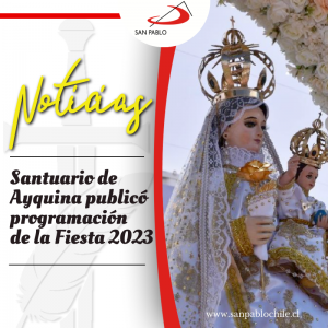 Santuario de Ayquina publicó programación de la Fiesta 2023