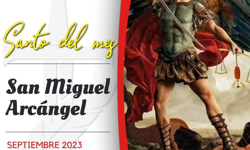 EL SANTO DEL MES: San Miguel Arcángel