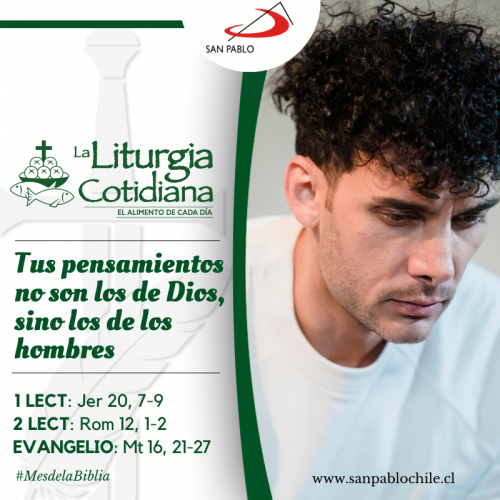 LITURGIA COTIDIANA 3 DE SEPTIEMBRE:22º durante el año. Verde.