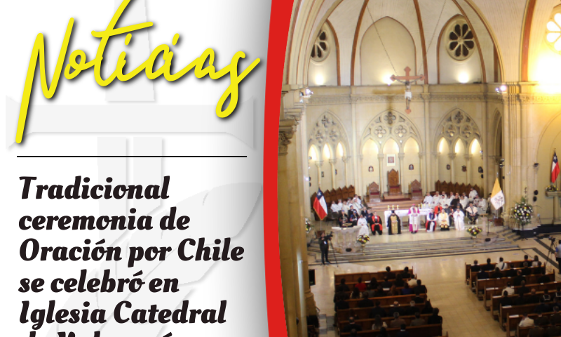 Tradicional ceremonia de Oración por Chile se celebró en Iglesia Catedral de Valparaíso