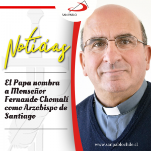 El Papa nombra a Monseñor Fernando Chomalí como Arzobispo de Santiago