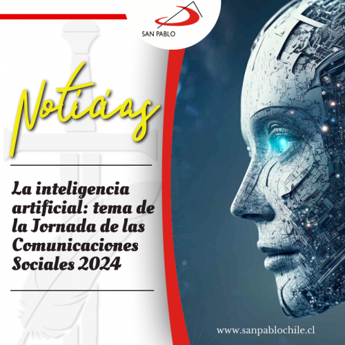 La inteligencia artificial: tema de la Jornada de las Comunicaciones Sociales 2024
