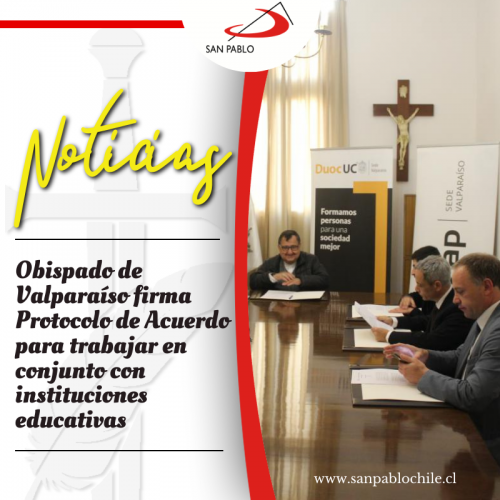 Obispado de Valparaíso firma Protocolo de Acuerdo para trabajar en conjunto con instituciones educativas