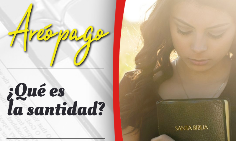 ¿Qué es la santidad?