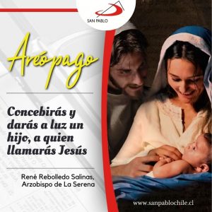 Concebirás y darás a luz un hijo, a quien llamarás Jesús (Lc 1, 31)