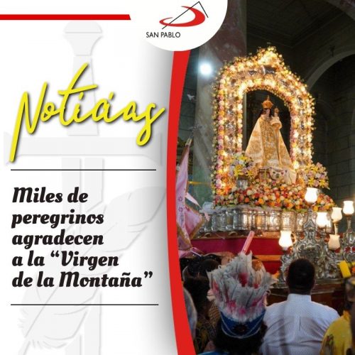 Miles de peregrinos agradecen a la “Virgen de la Montaña”