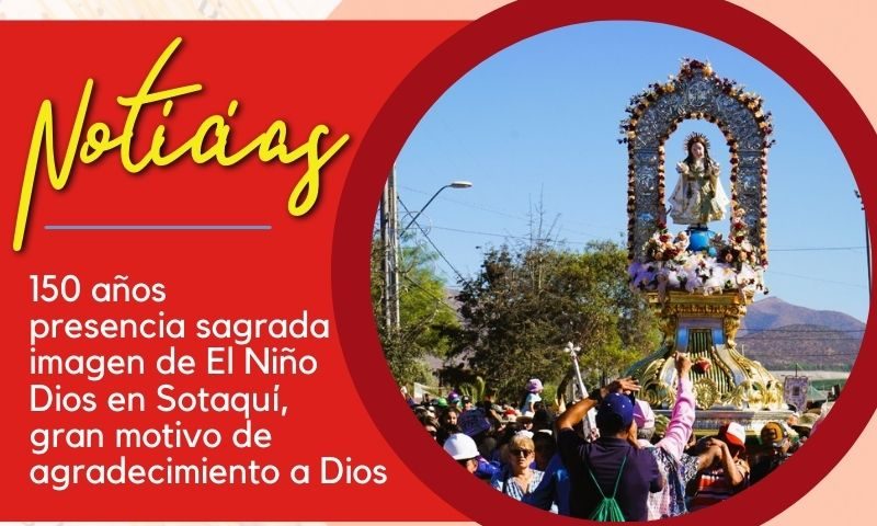 150 años presencia sagrada imagen de El Niño Dios en Sotaquí, gran motivo de agradecimiento a Dios