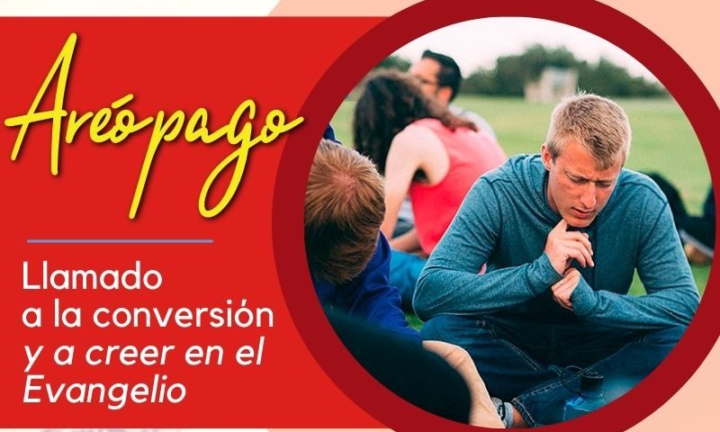 Llamado a la conversión y a creer en el Evangelio