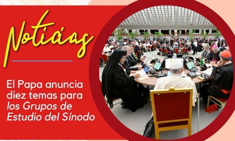 El Papa anuncia diez temas para los Grupos de Estudio del Sínodo