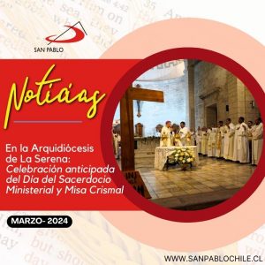 Celebración anticipada del Día del Sacerdocio Ministerial y Misa Crismal en la Arquidiócesis de La Serena 