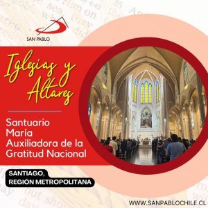 Santuario María Auxiliadora de la Gratitud Nacional, Santiago, Región Metropolitana