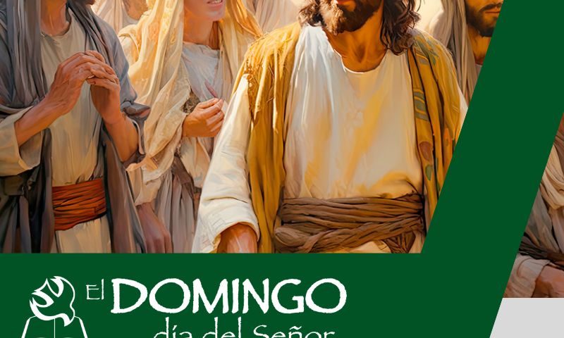 El Domingo, día del Señor: 10º durante el año (9 de junio de 2024)