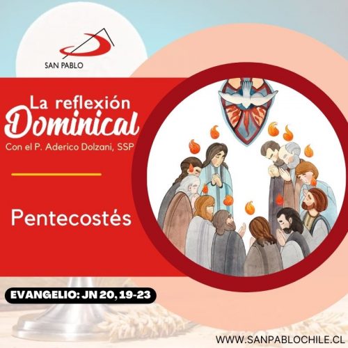 LA REFLEXIÓN DOMINICAL: Pentecostés (19 de mayo de 2024)