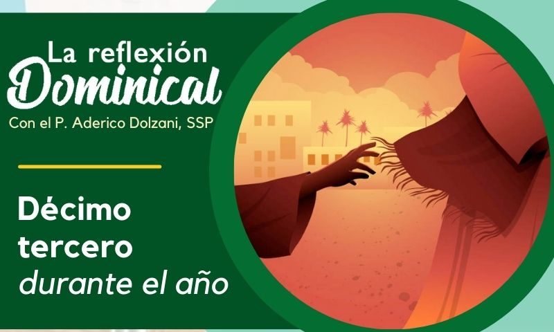 LA REFLEXIÓN DOMINICAL: 13º durante el año (30 de junio de 2024)