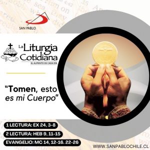 LITURGIA COTIDIANA 2 DE JUNIO: SANTÍSIMO CUERPO Y SANGRE DE CRISTO (S). Blanco. 