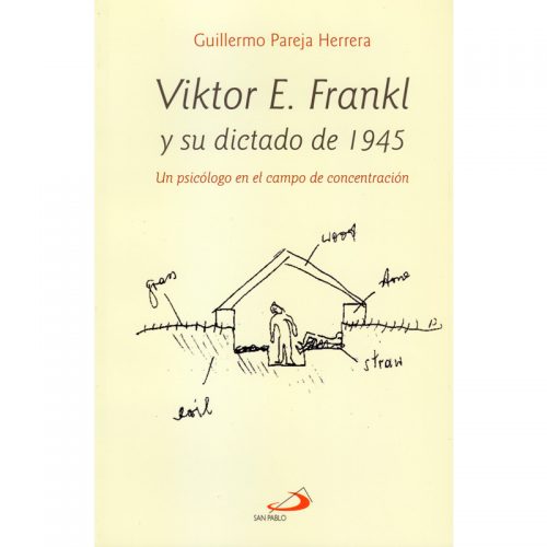 Viktor E. Frankl y su dictado de 1945 – SAN PABLO Chile