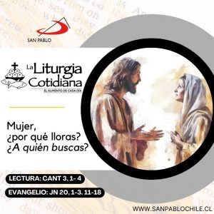 LITURGIA COTIDIANA 22 DE JULIO:  SANTA MARÍA MAGDALENA (F). Blanco.