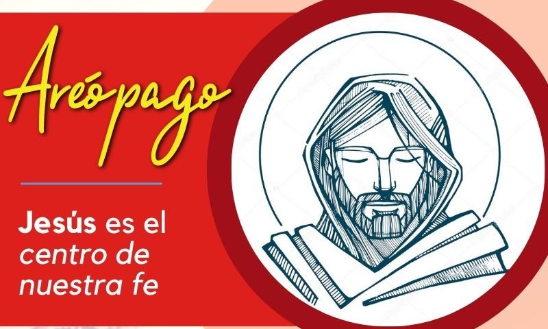 Jesús es el centro de nuestra fe