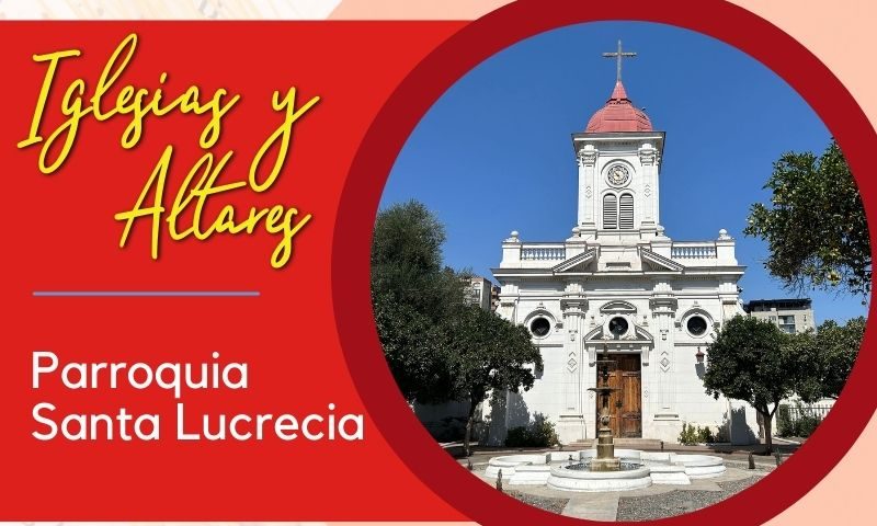 Parroquia Santa Lucrecia, Santiago, Región Metropolitana