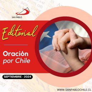 EDITORIAL: Oración por Chile