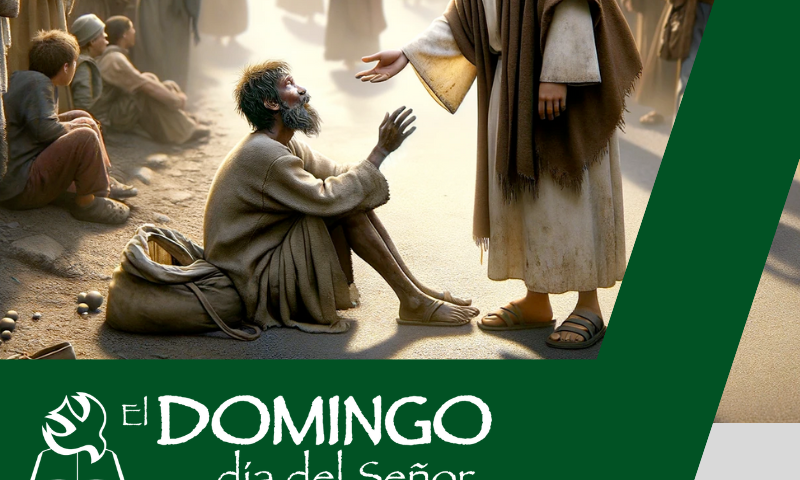 El Domingo, día del Señor: 30º durante el año (27 de octubre de 2024)