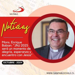 Mons. Enrique Balzan: “JNJ 2025 será un momento de alegría, esperanza y encuentro con Jesús”