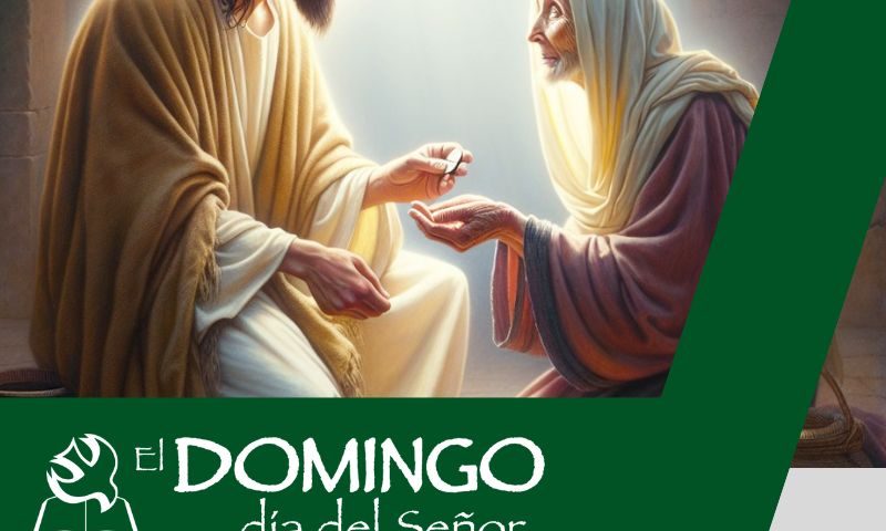 El Domingo, día del Señor: 32º durante el año (10 de noviembre de 2024)