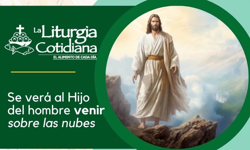 LITURGIA COTIDIANA 17 DE NOVIEMBRE: 33º durante el año. Verde.