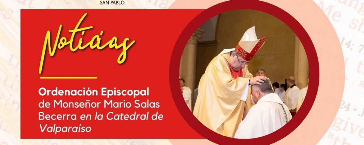 Ordenación Episcopal de Monseñor Mario Salas Becerra en la Catedral de Valparaíso