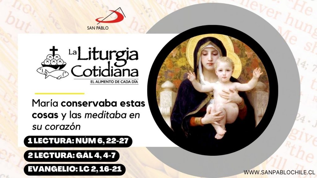 Liturgia Cotidiana 1 de enero: SANTA MARÍA, MADRE DE DIOS (S). Blanco. 