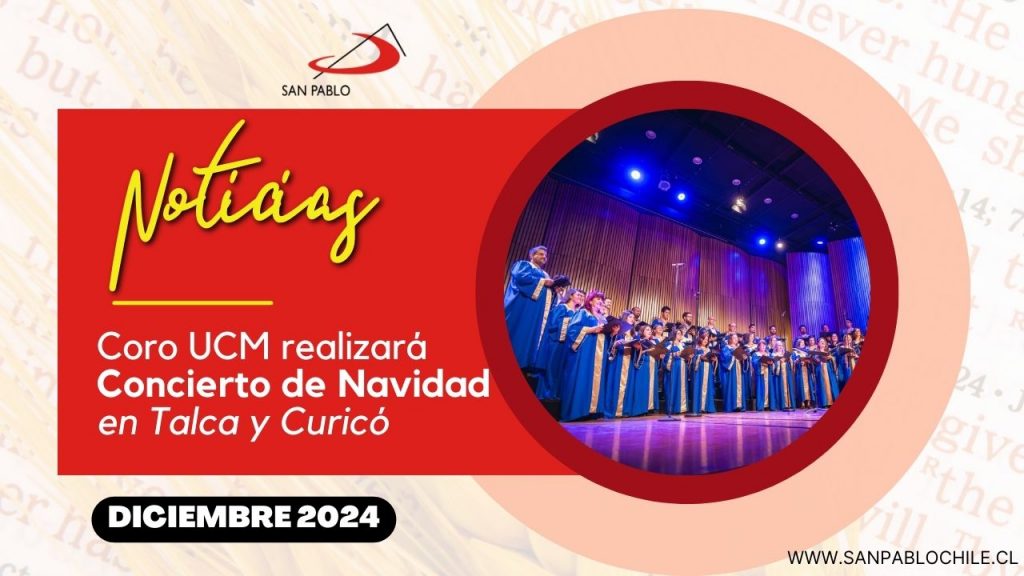 Coro UCM realizará Concierto de Navidad en Talca y Curicó