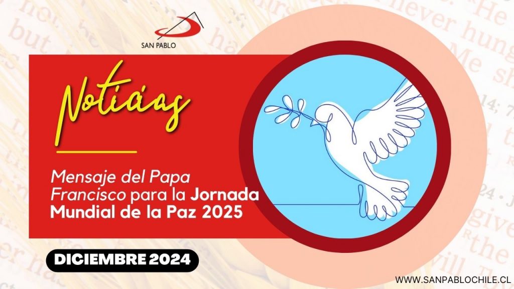 Mensaje del Papa Francisco para la Jornada Mundial de la Paz 2025