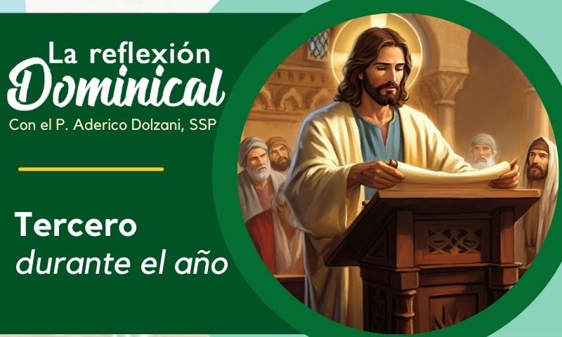 La Reflexión Dominical: Tercero durante el año (26 de enero de 2025)