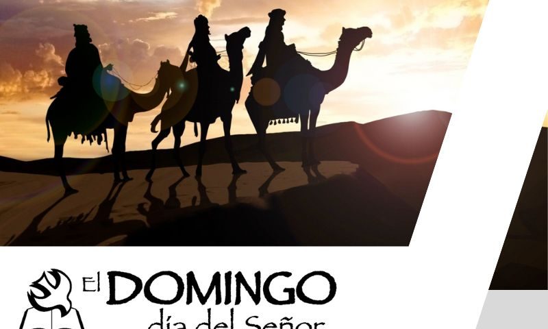 El Domingo, día del Señor: Epifanía del Señor (5 de enero de 2025)