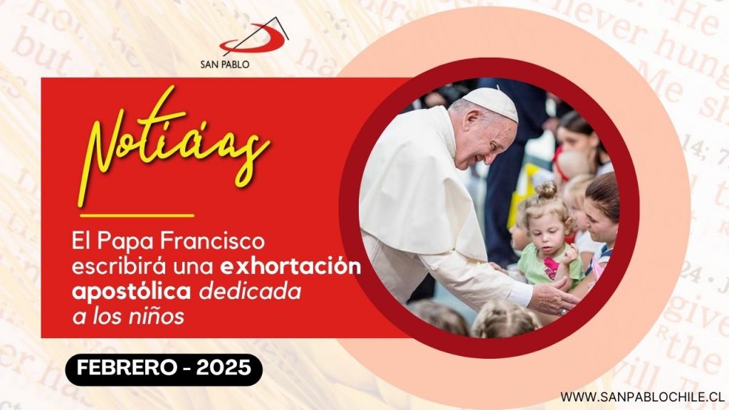 El Papa Francisco escribirá una exhortación apostólica dedicada a los niños